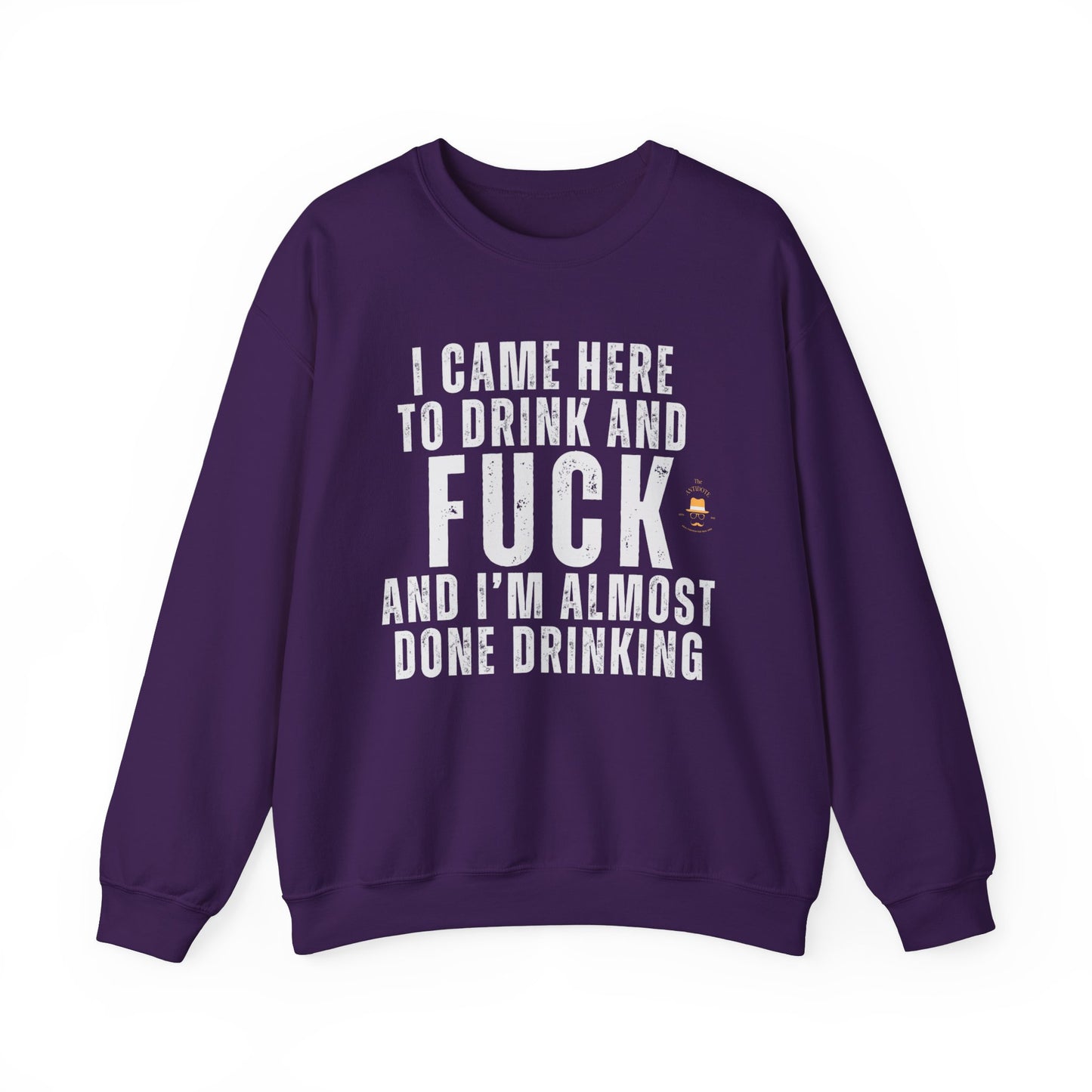 I CAME TO DRINK: Unisex Heavy Blend™ Crewneck Sweatshirt