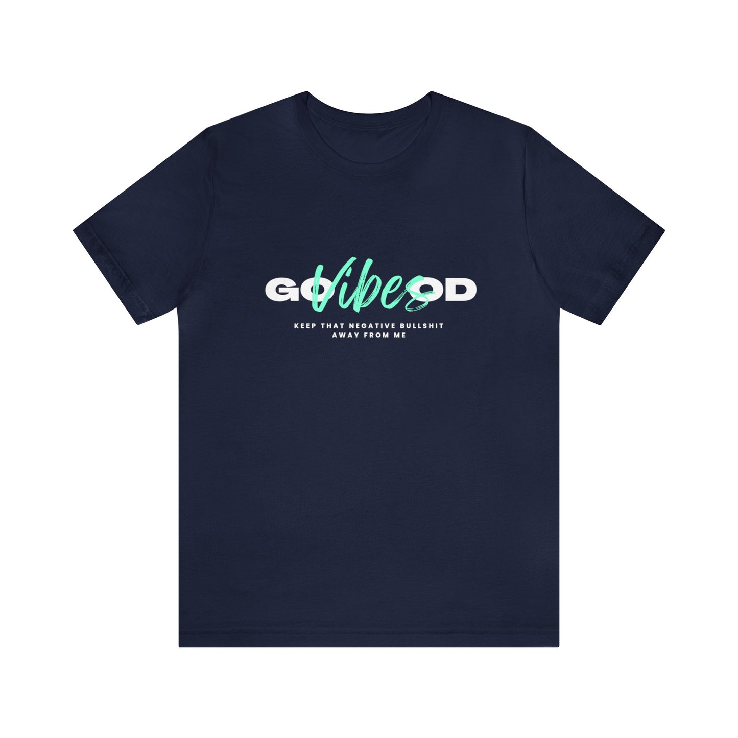 GOOD VIBES LIGHT MENTA: Unisex Jersey Short Sleeve Tee