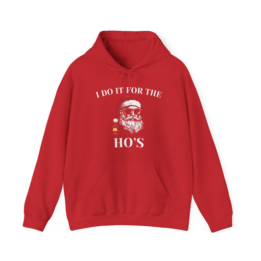 I DO IT FOR THE: Unisex Heavy Blend™ Hooded Sweatshirt