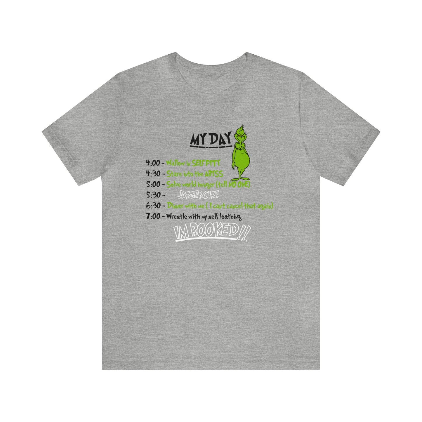 THE GRINCH MY DAY: Unisex Jersey Short Sleeve Tee