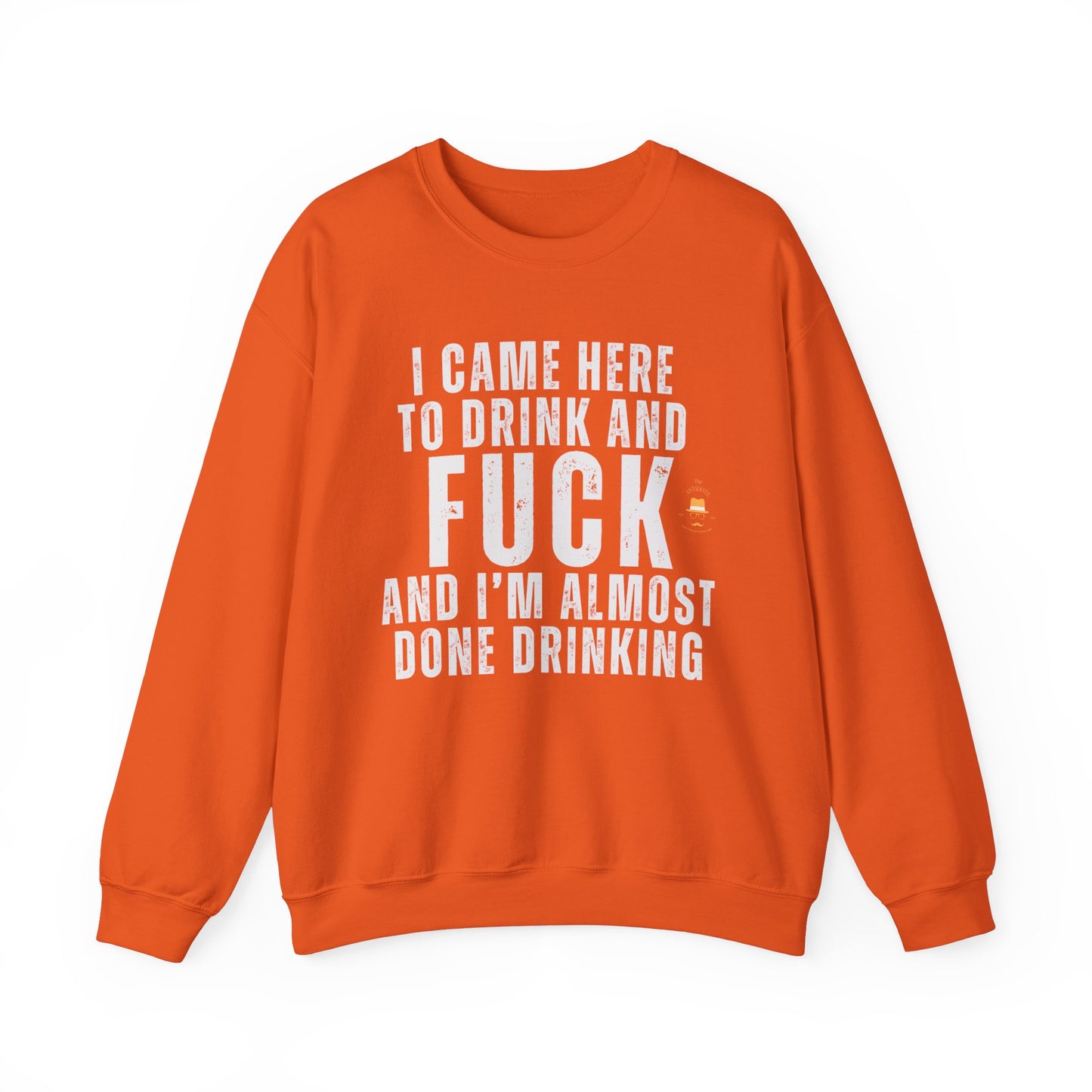 I CAME TO DRINK: Unisex Heavy Blend™ Crewneck Sweatshirt