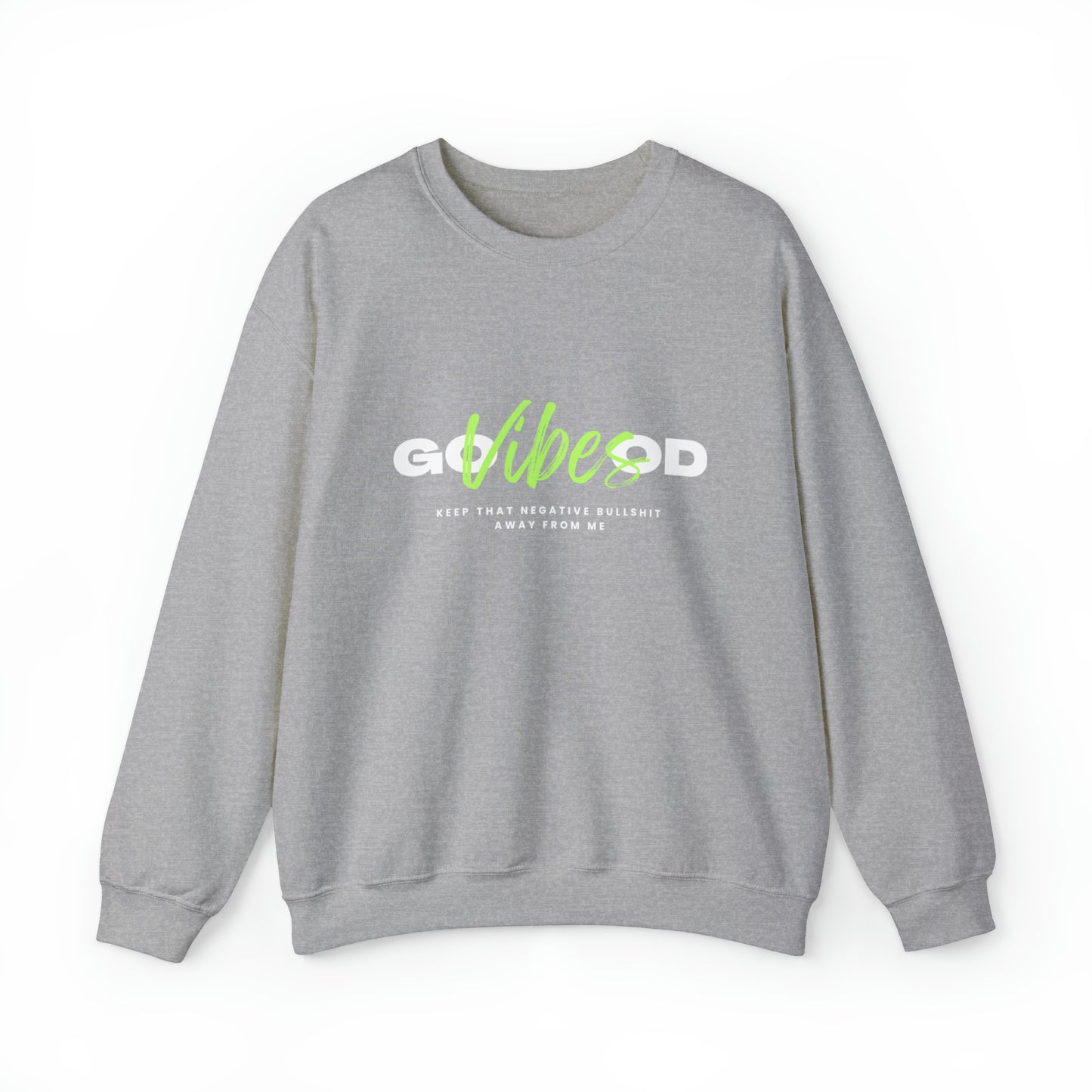 GOOD VIBES NEON GREEN: Unisex Heavy Blend™ Crewneck Sweatshirt