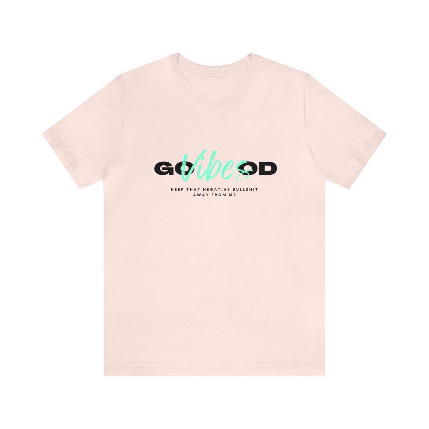 GOOD VIBES LIGHT MENTA: Unisex Jersey Short Sleeve Tee