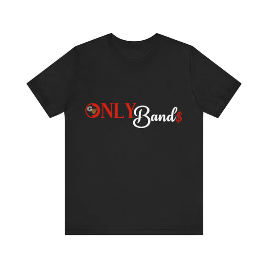 ONLY BANDS: Unisex Jersey Short Sleeve Tee