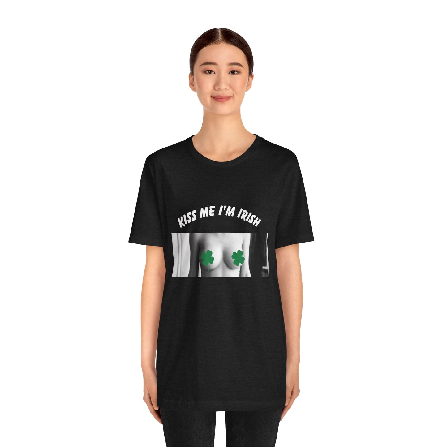 KISS ME I'M IRISH: Unisex Jersey Short Sleeve Tee