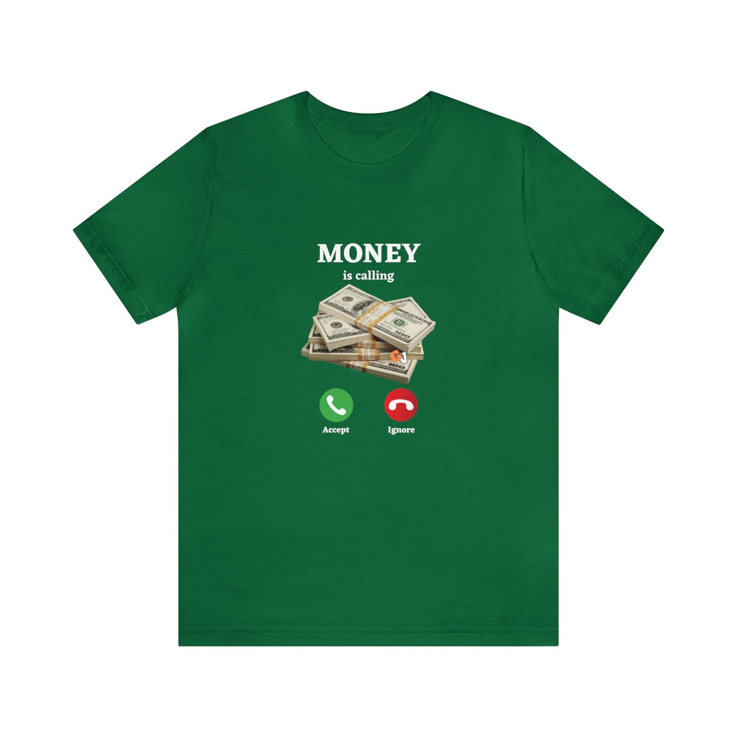 MONEY IS CALLING: Unisex Jersey Short Sleeve Tee