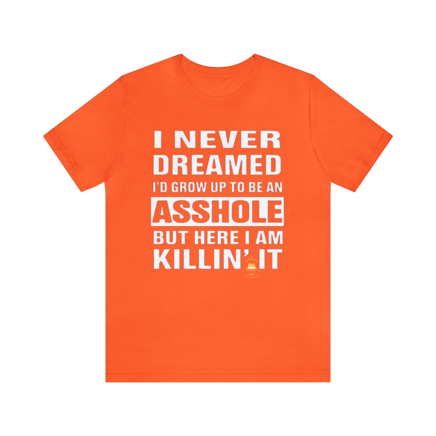 NEVER DREAMED: Unisex Jersey Short Sleeve Tee