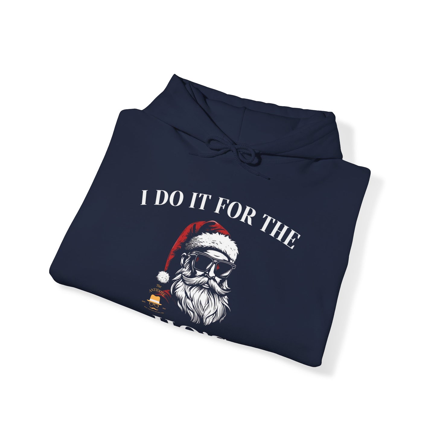 I DO IT FOR THE: Unisex Heavy Blend™ Hooded Sweatshirt