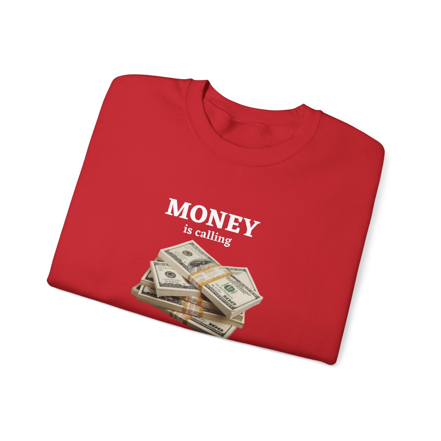 MONEY IS CALLING: Unisex Crewneck Sweatshirt