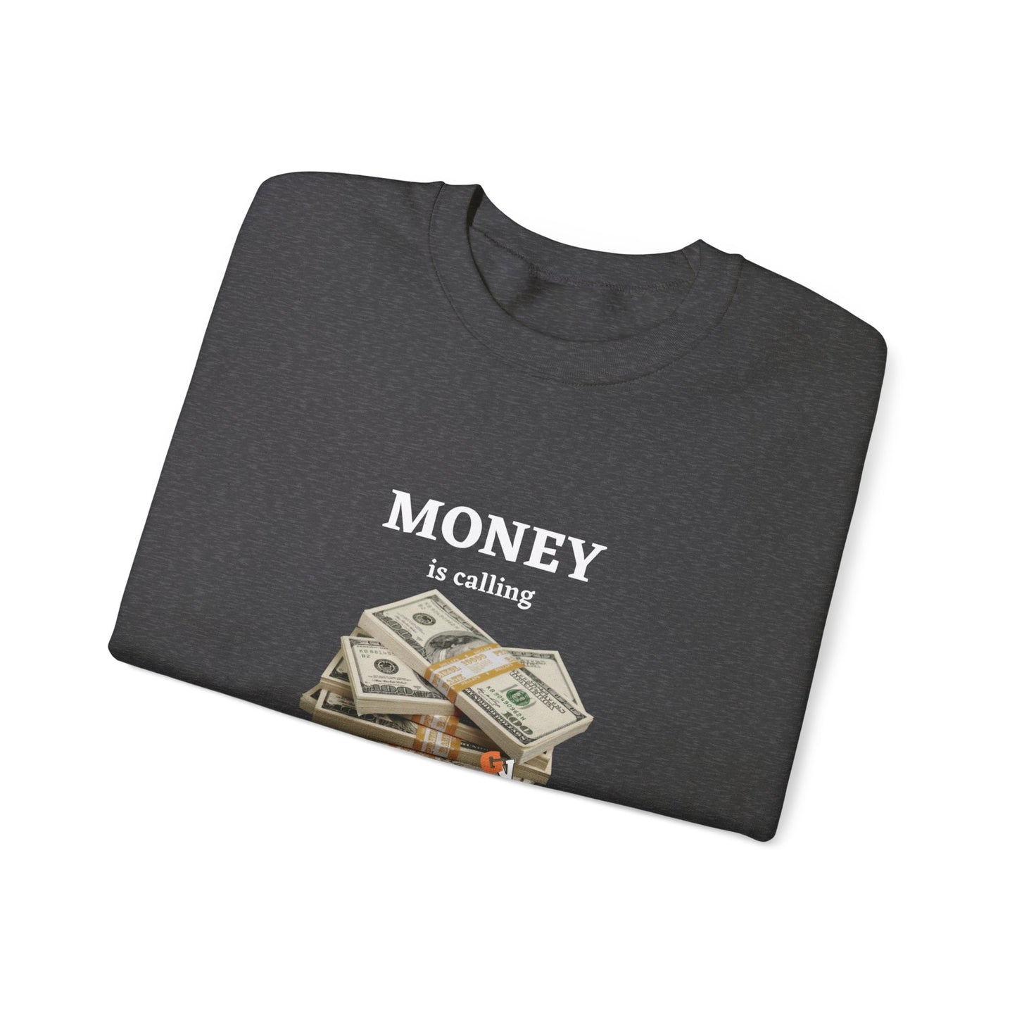 MONEY IS CALLING: Unisex Crewneck Sweatshirt