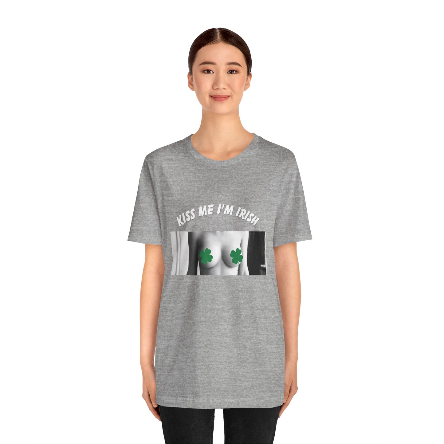 KISS ME I'M IRISH: Unisex Jersey Short Sleeve Tee