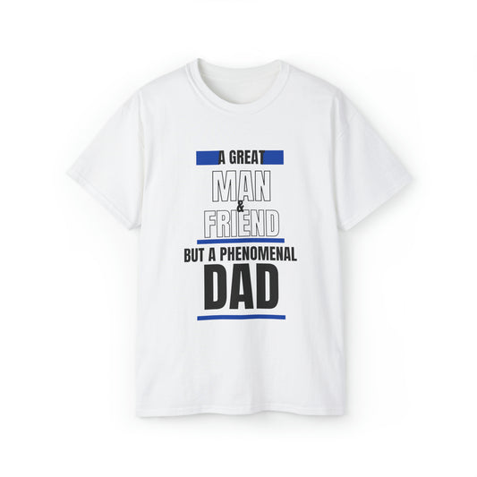 PHENOMENAL DAD BLUE: Unisex Ultra Cotton Tee