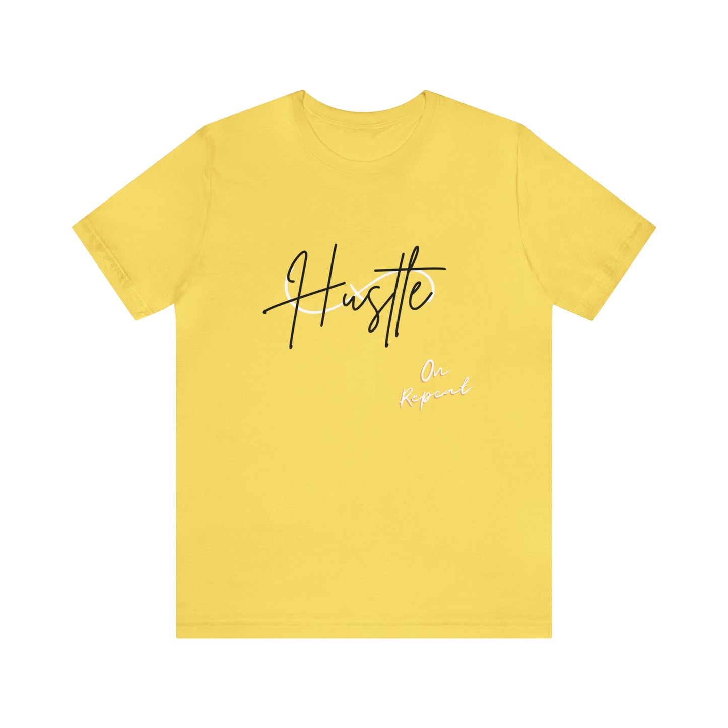 HUSTLE ON REPEAT: Unisex Tee