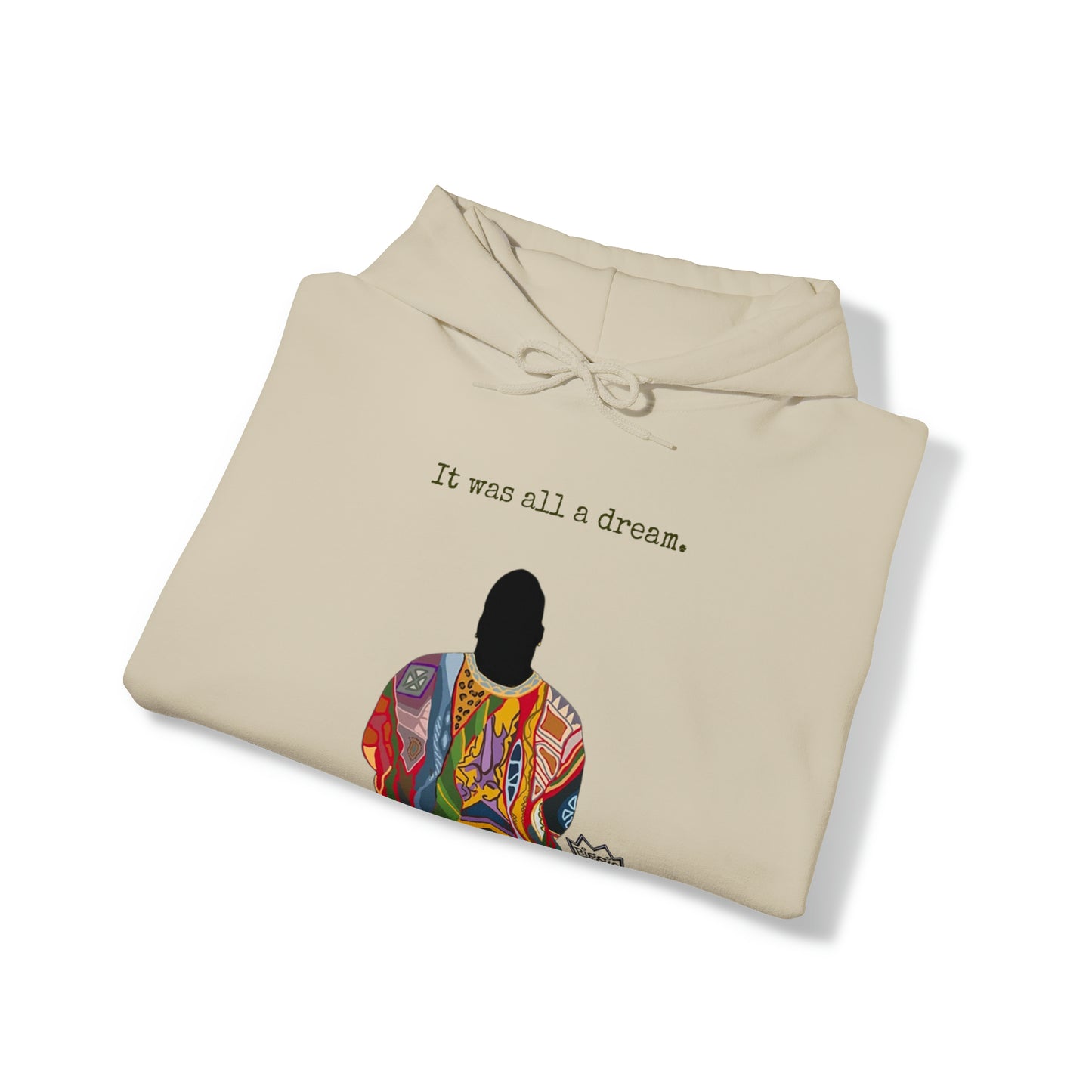 IT WAS ALL A DREAM: Unisex Heavy Blend™ Hooded Sweatshirt