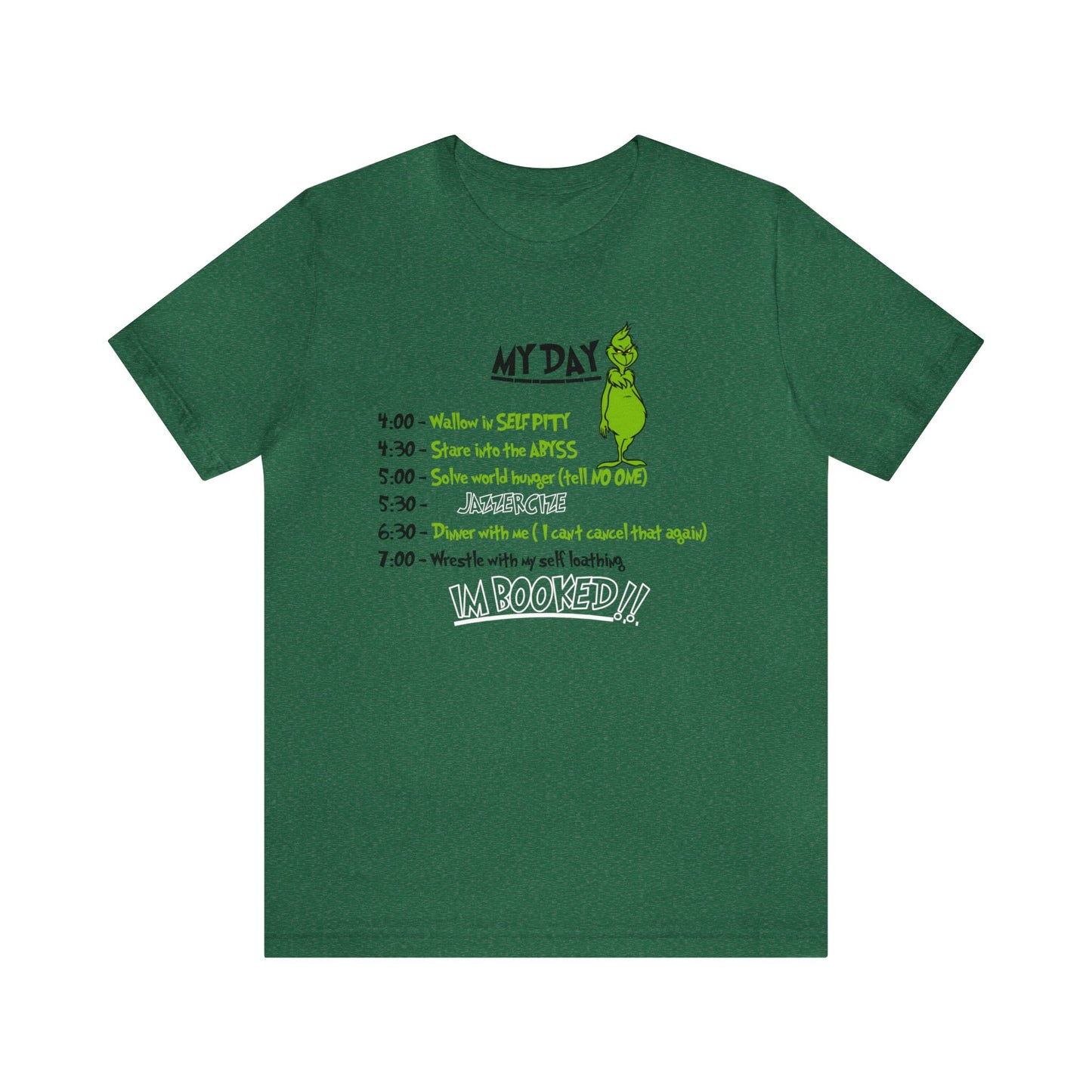 THE GRINCH MY DAY: Unisex Jersey Short Sleeve Tee