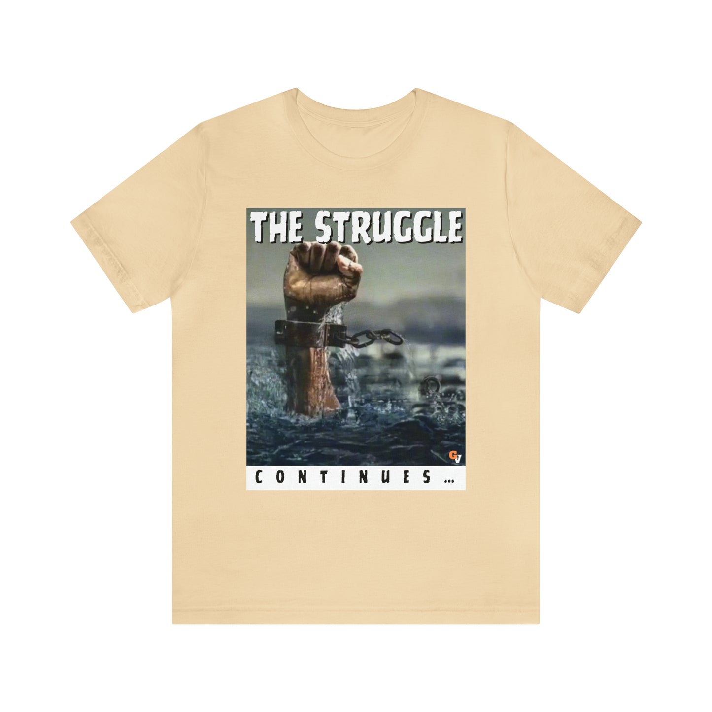 THE STRUGGLE: Unisex Jersey Short Sleeve Tee