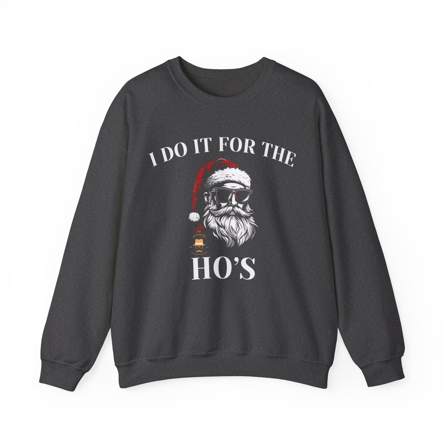 I DO IT FOR THE: Unisex Heavy Blend™ Crewneck Sweatshirt