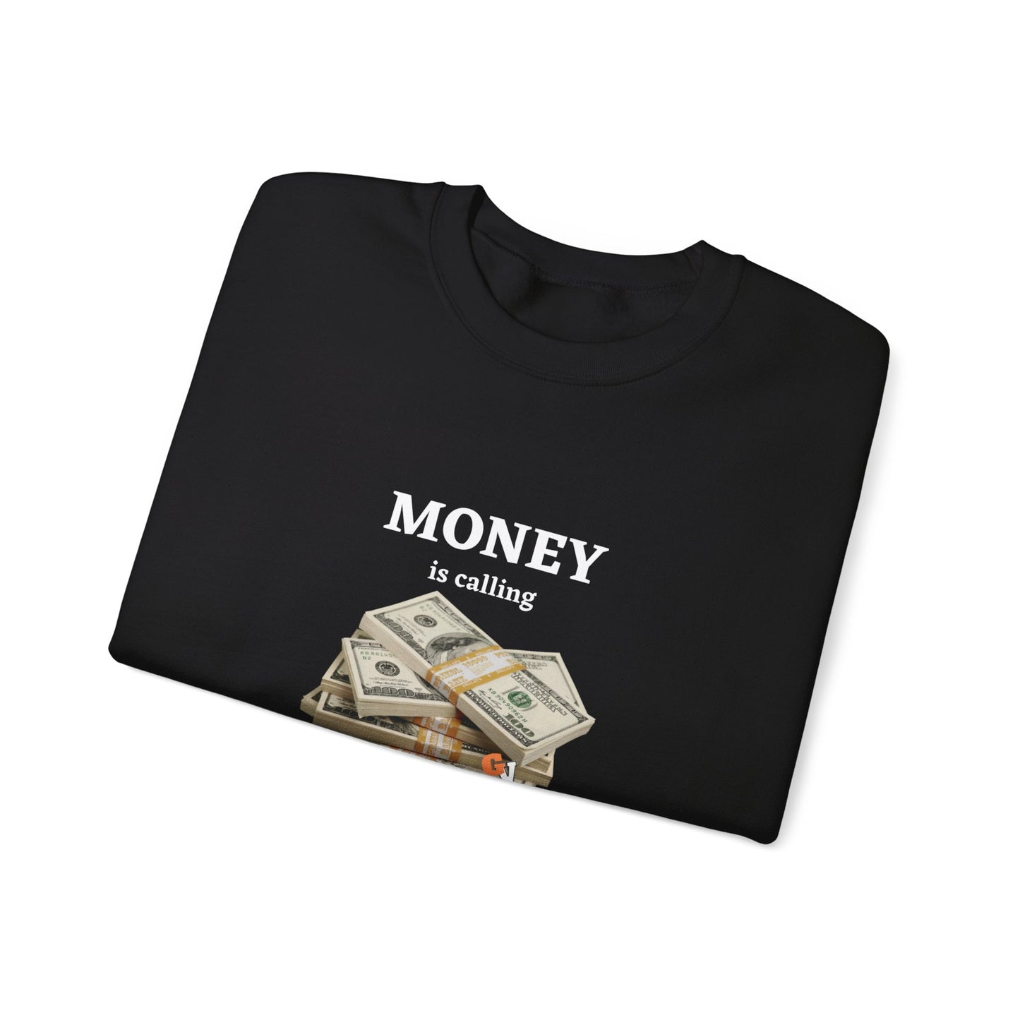 MONEY IS CALLING: Unisex Crewneck Sweatshirt