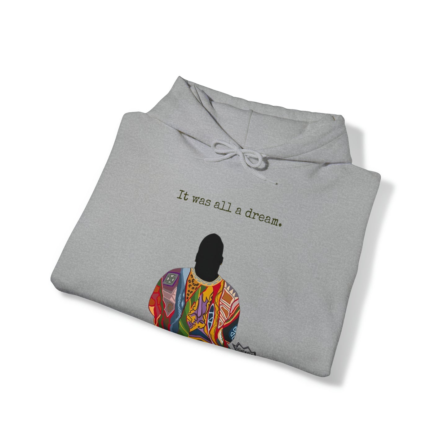 IT WAS ALL A DREAM: Unisex Heavy Blend™ Hooded Sweatshirt