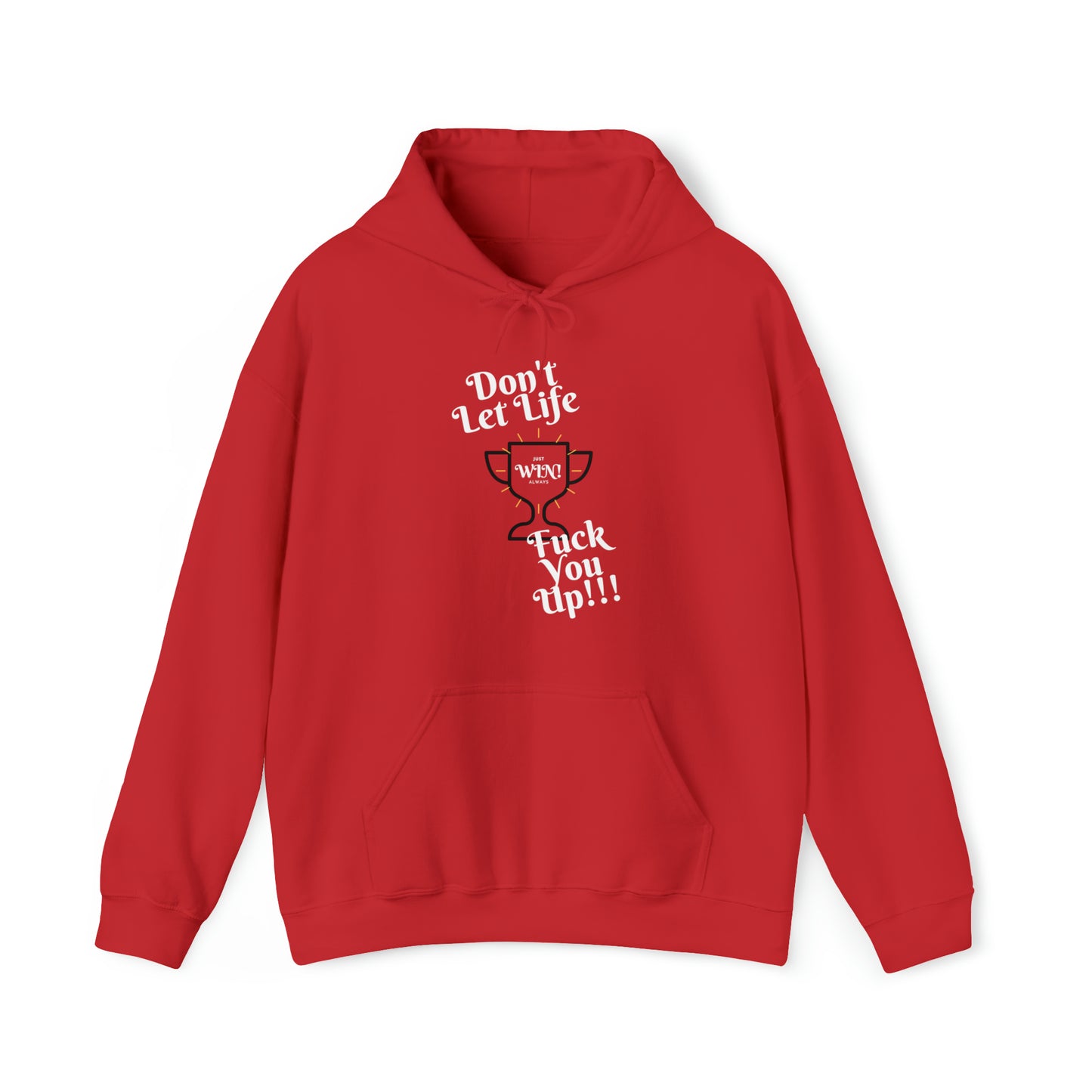 DON'T LET LIFE: Unisex Hoodie