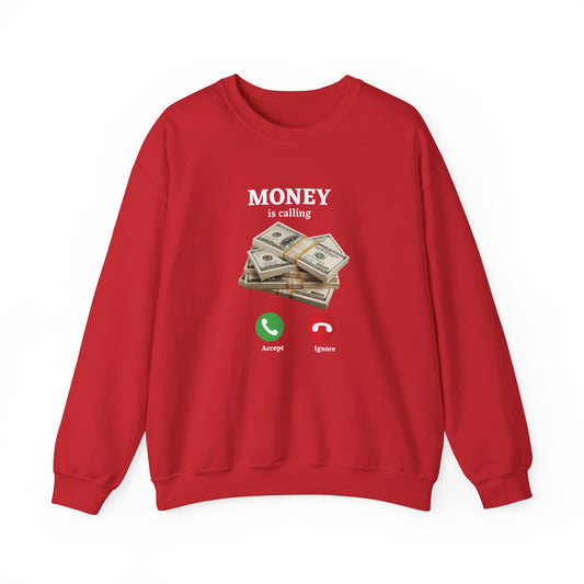 MONEY IS CALLING: Unisex Crewneck Sweatshirt