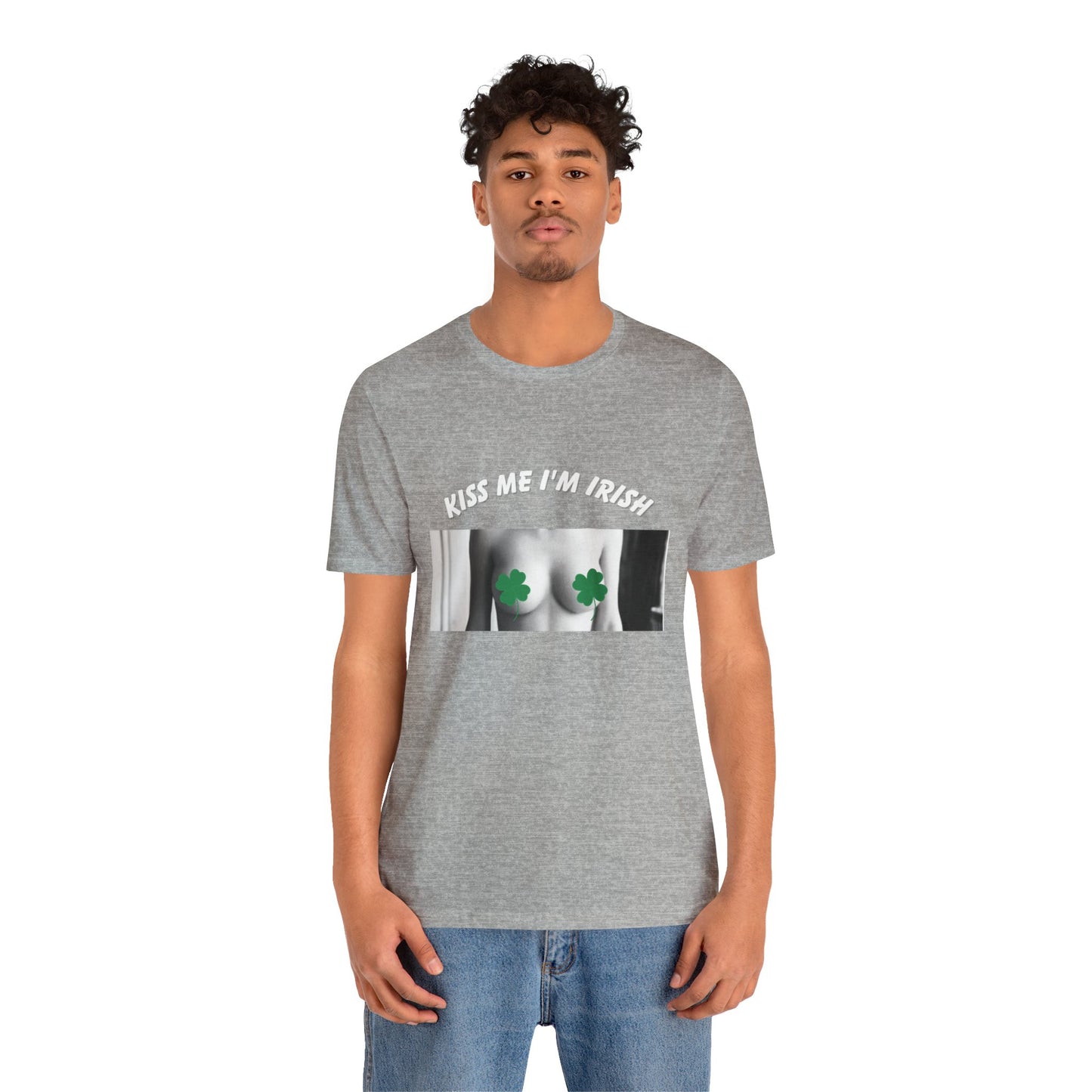 KISS ME I'M IRISH: Unisex Jersey Short Sleeve Tee