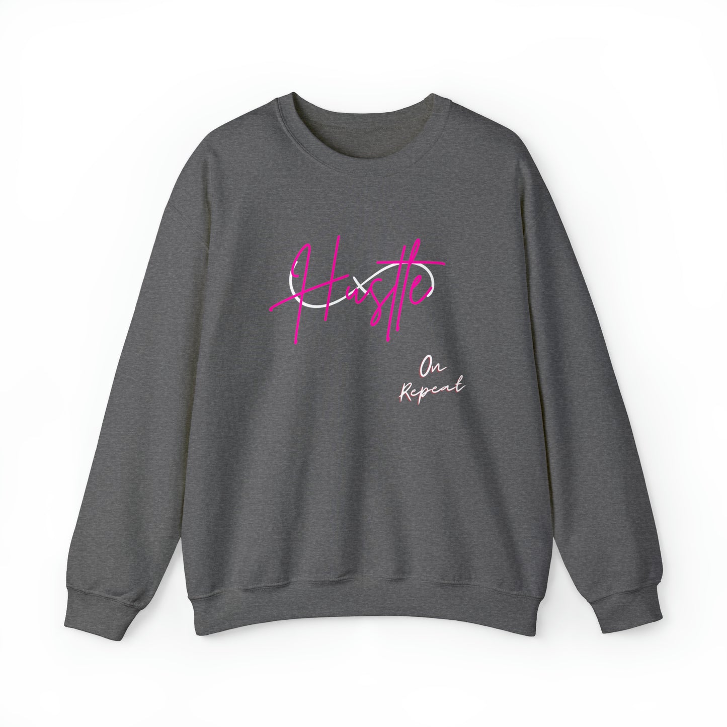 HUSTLE ON REPEAT: Unisex Crewneck Sweatshirt