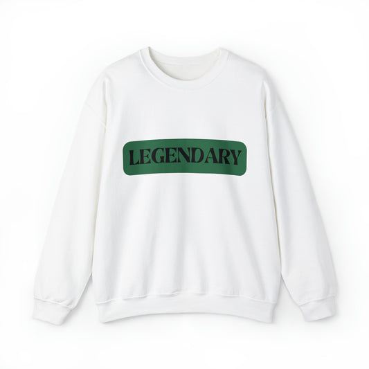 LEGENDARY: Unisex Crewneck Sweatshirt