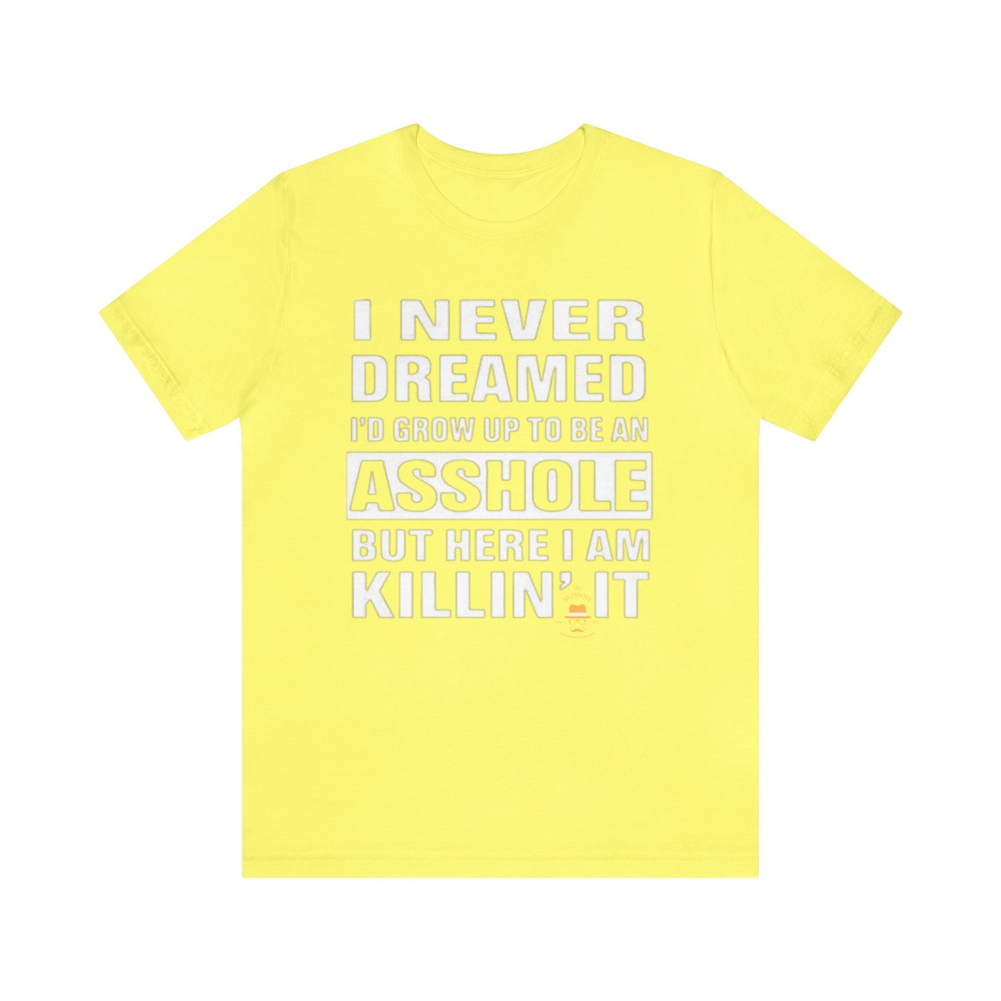 NEVER DREAMED: Unisex Jersey Short Sleeve Tee