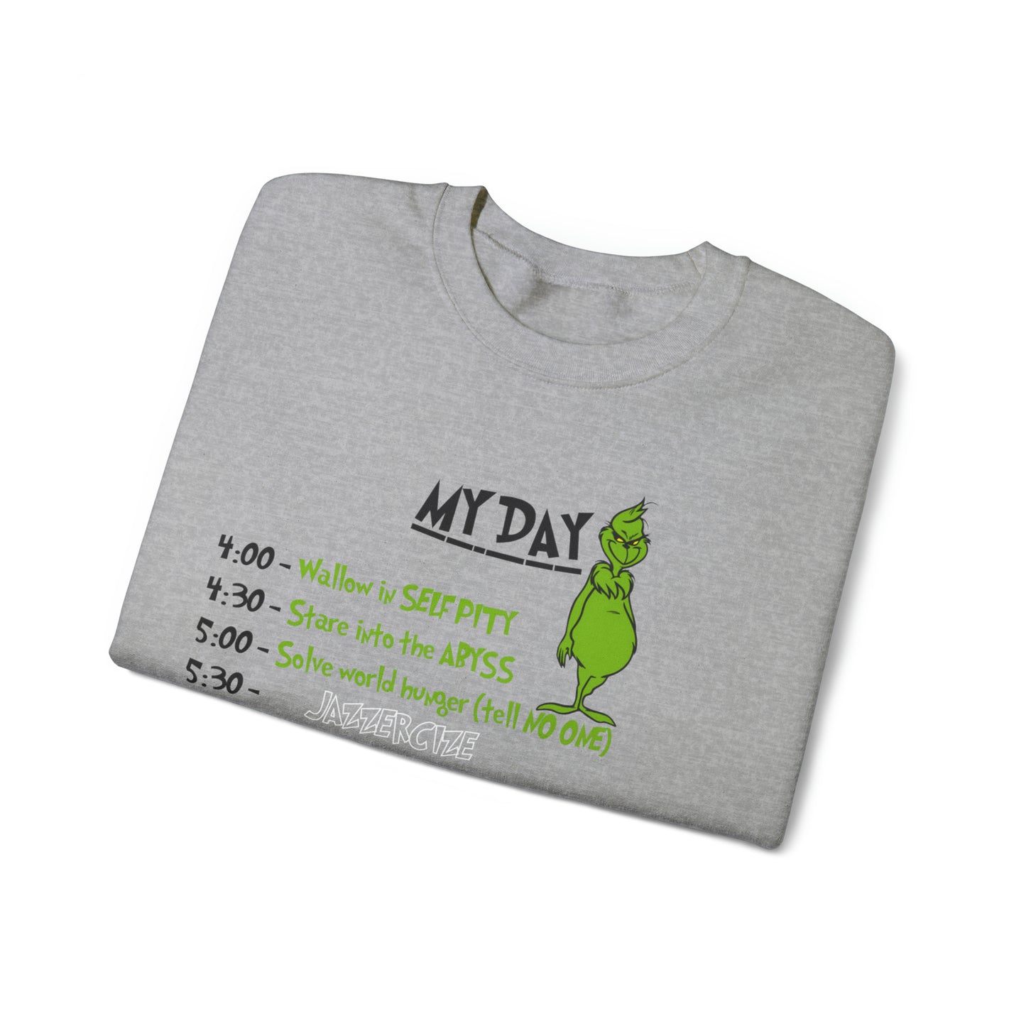 THE GRINCH MY DAY: Unisex Heavy Blend™ Crewneck Sweatshirt