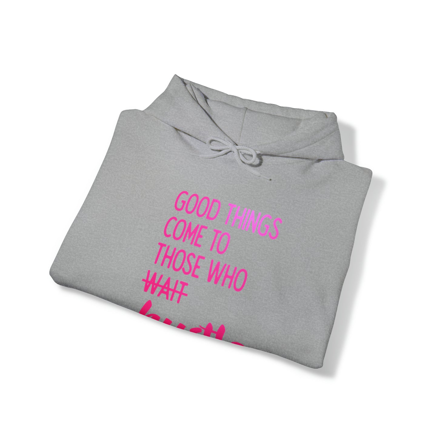 GOOD THINGS HOODIE: Unisex Sweatshirt