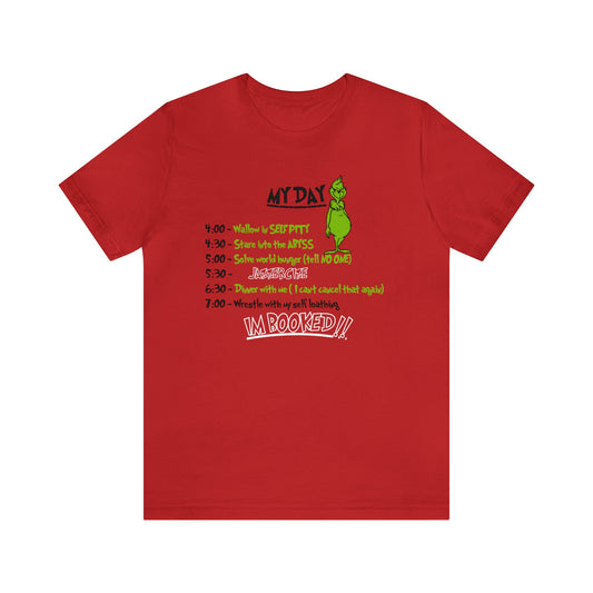 THE GRINCH MY DAY: Unisex Jersey Short Sleeve Tee